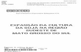 EXPANSÃO DA CULTURA DA SOJA NA REGIÃO SUDESTE … · Expansão da cultura da soja na região sudeste de Mato Grosso do Sul, por Antonio Carnielhi, José Ubirajara Garcia Fontoura