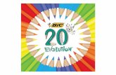 BIC Evolutions 20years portuguese · Os primeiros lápis fabricados sem madeira... Mesmo antes de pedido dos consumidores, a BIC ® aproveitou a experiência de 200 anos da marca