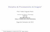 Prof. Fabio Augusto Faria - ic.unicamp.brffaria/pi2s2015/class13/aula_morfologia2.pdf · Prof. Fabio Augusto Faria (ICT/UNIFESP) Segundo Semestre de 2015 5 / 55. Operadores Morfol