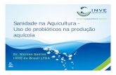 Sanidade na Aquicultura - Uso de probióticos na produção ... · Intensificação em viveiros e tanques-rede na piscicultura Adaptado de Kubitza, F. 2010. “Para onde segue a produção