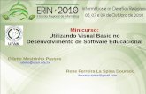 Minicurso: Utilizando Visual Basic no Desenvolvimento de ... VBA ERIN 2010.pdf · Colocar em forma de slides alguns ... Especiais para Aprender e Resolver Problemas O que Justifica