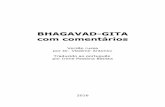 BHAGAVAD-GITA com comentários · do, Ele criou uma visão de um exercito inumerável O guardavam, e os inimigos se retiraram. 8 profundidade de sua sabedoria e pela amplitude dos