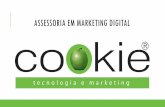 Portfólio Marketing digital - cookie.com.br³lio... · Criar e/ou fortalecer sua imagem como autoridade na sua área de atuação Ser visto como alguém que agrega valor ao mercado