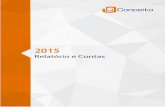 Relatório e Contas 2013 - Conceito · Relatório e Contas 2015 | Conceito - Consultoria de Gestão, S.A. 3 / RELATÓRIO DE GESTÃO E CONTAS Empresa Conceito – Consultoria de Gestão,