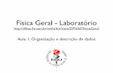 Física Geral - Laboratório - ::: DFNAE :::dfnae.fis.uerj.br/twiki/pub/DFNAE/FisicaGeralProfDilson/aula1.pdf · Física Geral - 2016 - Aula 1 Física Geral 6 Bibliograﬁa: “Estimativas