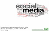 Commonwealth Human Resources and ICT 2015 Maputo ... · As Medias sociais são meios de comunicação livres, onde qualquer pessoa ou entidade pode publicar conteúdo (foto, vídeo,