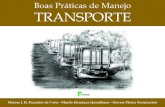 Boas Práticas de Manejo TRANSPORTE - s3-sa-east-1 ... · Desenvolvimento e validação deste manual Planejamento para o transporte ..... 10 Documentos necessários As responsabilidades