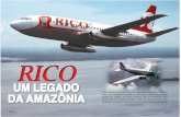 5i&o - aviacaocomercial.net · 5i&o A Rico tornou-se a maior empresa regional da Amazônia. Iniciando como uma pequena empresa de táxi aéreo, converteu-se numa gigante da região,