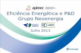 Eficiência Energética e P&D Grupo Neoenergia · 2017-03-10 · ... Demonstração de Resultados Neoenergia Escritório central Geração - 26 empresas ... localizada em Feira de