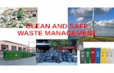 CLEAN AND SAFECLEAN AND SAFE WASTE … · 2014-05-08 · Produção e consumo sustentáveis ... • Consumismo: compra de produtos sem controle e necessidade, ... ¾InformaçãosobreossistemasdeInformação