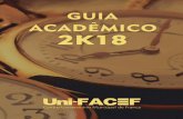 Calendário Acadêmico 2018 - unifacef.com.br · 2 G u i a A c a d ê m i c o 2 0 1 8 Corpo Diretivo Corpo Diretivo Uni-FACEF - Centro Universitário Municipal de Franca Corpo Diretivo