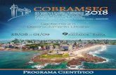 COBRAM2018 · dos Solos e Engenharia Geotécnica VIII Simpósio Brasileiro de Mecânica das Rochas IX Congresso Luso Brasileiro de Geotecnia 2018 ... Aqueles que desejam fazer suas