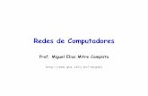 Redes de Computadores - Mestrado e Doutorado em Redes de ...miguel/docs/redes2014.3/aula3.pdf · COE728: Redes de Computadores – PEE-COPPE/Del-Poli/UFRJ Professor Miguel Campista