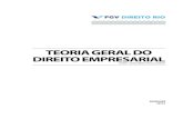 TEORIA GERAL DO DIREITO EMPRESARIAL - direitorio.fgv.brdireitorio.fgv.br/.../files/u100/advocacia_empresarial_2014-2.pdf · TEORIA GERAL DO DIREITO EMPRESARIAL FGV DIREITO RIO 3 FASES