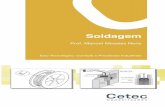 Soldagem - conaenge.com.br · A técnica da moderna soldagem começou a ser moldada a partir da descoberta do arco elétrico, bem como também a sintetização do gás Acetileno no