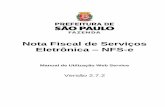 Nota Fiscal de Serviços Eletrônica NFS-e · CONSULTA DE NF-E EMITIDAS ... 4.3.10. Pedido de Cancelamento de NF-e (CancelamentoNFe) ..... 46 4.3.11. Pedido de Consulta de CNPJ (ConsultaCNPJ