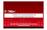 Linhas de Financiamento às Exportações Brasileiraskadunaconsult.com.br/downloads/linhas de financiamento às... · * Taxa de juros para as empresas de Grande Porte do ... Negociação