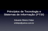 Princípios de Tecnologia e Sistemas de Informação (PTSI) · Plano de ensino Aula 1 – Fundamentos de Tecnologia (4 horas aula) • Introdução • Informação e Sistemas de