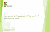 AULA: Introdução a Programação Web com PHPdocente.ifrn.edu.br/albalopes/disciplinas/.../Aula01IntroduoaPHP.pdf · Crie uma galeria de imagens dinamicamente em PHP. Considere 10