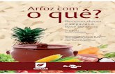 Empresa Brasileira de Pesquisa Agropecuária · especialmente incluindo, como in-grediente básico, o nosso velho e co-nhecido arroz. Nesta nova edição foi incluído um novo capítulo