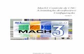 Controlador do CNC Mach3 - machsupport.com · Para configurar um sistema de CNC usando Mach3, você deve instalar o software Mach3 em seu computador, e conectar corretamente suas