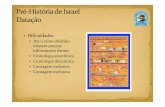 Historia de Israel completo - TALMID PALESTRAS - Home. de Israel... · O começo da “História de Israel”: ~1500 a.C. As distâncias temporais Entre o começo da civilização