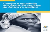Genero e equidade nas Áreas Protegidas de África Ocidental · equidade na conservação? ... A construção social e cultural dessas relações encontra-se na base das desigualdades