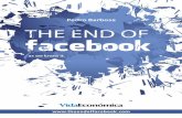 Pedro Barbosa THE END OF facebook… · Instagram, Flickr & Path ... Tempo para muitos rumarem a novas paragens, ... des e marcas que tinham investido dinheiro no aumento da sua rede