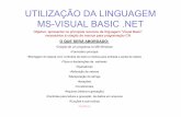 UTILIZAÇÃO DA LINGUAGEM MS-VISUAL BASIC - Lab usinagem · Após iniciar o Visual Basic 2010 Express, ... O Visual Basic suporta e exige a declaração de diferentes tipos de ...