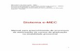 Sistema e-MECemec.mec.gov.br/documentospublicos/Manuais/40.pdf · cursos pelo mercado local, a posição do respectivo conselho de classe profissional, quando houver, dentre outros