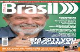 em 2011 vou descansar - Revista do Brasil - Breve um novo site · 2008-06-17 · surgem alguns resultados na área comercial, em particular com a publicidade, ... mostramos “o segredo”