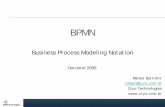 Business Process Modeling Notation - Secretaria de ...wiki.recife.pe.gov.br/files/BPMN.pdf4 O que é BPMN? •O BPMN é uma notação gráfica que tem por objetivo prover instrumentos