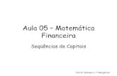 Aula 05 – Matemática Financeira · conjuntos tenham algumas características como periodicidade, uniformidade, crescimento, etc. de acordo com certas leis matemáticas. ... 0,02
