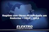 Regiões com Obras de influência em Rodovias 2012 - 2014 · Rodovia Waldemar Lopes Ferraz (SP-332) Rodovias impactadas REGIÃO CENTRO Região Centro ... Rodovia Oswaldo Cruz (SP-125)