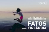 SOBRE A - Finland Toolbox · lhão vive em habitações com duas pessoas e 0,8 milhão vive em habi ... Os conselhos municipais são elei ... ticos e leitura. HOMENS E MULHERES Um