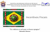PONTIFÍCIA UNIVERSIDADE CATÓLICA DE SÃO PAULO … · Produzir e difundir conhecimento ... • Renuncia de recebimento pelo governo do IR • Não podem usar incentivo fiscal ...