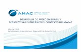 DESAROLLO DE AVSEC EN BRASIL Y PERSPECTIVAS … Brasil Desarrollo... · CONAERO(ComitéNacionaldeAutoridadesAeroportuarias,2011) VisiónGeneral Legislaciónnacional básica. ... PNAVSEC