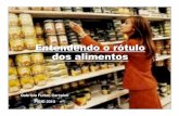 Entendendo o rótulo dos alimentos - GPQUAEgpquae.iqm.unicamp.br/apresentacao/A1.pdf · uma dieta de 2.000 kcal. ... Brasileira de cardiologia ... Associação sem fins lucrativos