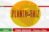 2016 PRESS RELEASE – Planta e Raiz · PRÊMIOS E PARCERIAS PRÊMIOS! 2010 - Prêmio Dinamite – Melhor banda de reggae ! 2007 – Prêmio Revista Circuito Reggae – Destaque pop