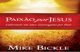 PAIXÃO POR JESUS - MIKE BICKLE - ongrace.comongrace.com/portal/wp-content/uploads/livro/livro-47465.pdf · à sinagoga no fim da rua, apresente-se e diga a eles que você deseja