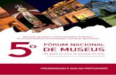 segunda-feira - FNM – Fórum Nacional de Museusfnm.museus.gov.br/wp-content/uploads/2012/10/1311GuiaFNM.pdf · 19 segunda-feira 8h30 às 18h - Credenciamento manhã tarde 14h às
