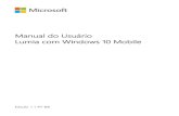 Manual do Usuário Lumia com Windows 10 Mobiledownload-support.webapps.microsoft.com/ncss/PUBLIC/pt_BR/smartweb... · Manual do Usuário impresso ou integrado no dispositivo ou em