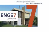 APRESENTAÇÃO INSTITUCIONAL E PORTFÓLIO … ENGE 7 CONSTRUTORA... · Tem a oportunidade de poder fazer o projeto da casa que sempre sonhou disponibilizamos nossa arquiteta para