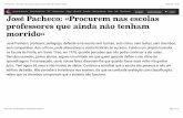 José Pacheco: «Procurem nas escolas professores que ainda …calvetmagalhaes.net/calvetmagalhaes/Jornadas2/VDT/Pacheco... · 2017-05-22 · universidades e do governo chileno. Em