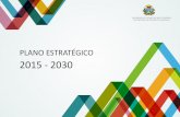 PLANO ESTRATÉGICO 2015 - 2030 - Início - SEFAZ · 2014-09-29 · Coordenadora da Unidade de Planejamento e Negócios da Receita Pública ... Garantir a alta performance organizacional