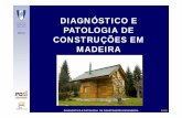 DECivil CONSTRUÇÕES EM MADEIRA - civil.ist.utl.ptjoaof/ad/07 - Madeira-patologia e inspecção... · construtivo, utilizando as regras de cálculo para as estruturas metálicas,