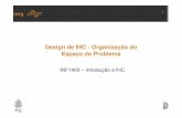 Design de IHC - Organização do Espaço de Problemainf1403/docs/alberto2014-1/Aula16... · 2014-05-05 · • permitem que os designers se coloquem no lugar de seus usuários ...