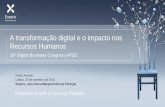 A transformação digital e o impacto nos Recursos Humanosstatic.viatecla.com/apdc/share/2016-09/2016-09-30182638_f667a141... · Experis | Setembro 2016 2 A transformação digital