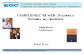 USABILIDADE NA WEB : Projetando Websites com Qualidadeluis/egcec/semliv/usab.pdf · Usabilidade na Web – Jakob Nielsen & Hoa Loranger 11. Equilibrando tecnologia com as necessidades