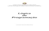 Apostila de Lógica de Programação - Campus Rio azamba/1o.sem/Logica_de_Programac... · PDF file6.2.Expressões Lógicas.....67 6.3.Expressões Lógicas em Java ... Algoritmo 1: